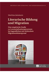 Literarische Bildung und Migration