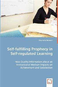 Self-fulfilling Prophecy in Self-regulated Learning