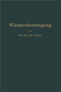 Einführung in Die Lehre Von Der Wärmeübertragung