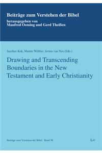 Drawing and Transcending Boundaries in the New Testament and Early Christianity