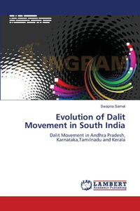 Evolution of Dalit Movement in South India