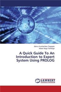 Quick Guide To An Introduction to Expert System Using PROLOG