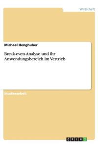 Break-even-Analyse und ihr Anwendungsbereich im Vertrieb
