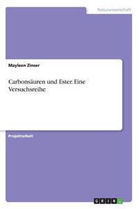 Carbonsäuren und Ester. Eine Versuchsreihe