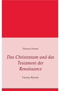 Das Christentum Und Das Testament Der Renaissance
