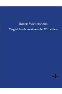 Vergleichende Anatomie der Wirbeltiere