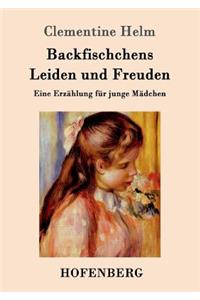 Backfischchens Leiden und Freuden