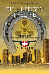 Die Hufeisen Theorie
