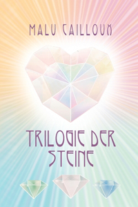 Trilogie der Steine