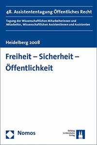 Freiheit - Sicherheit - Offentlichkeit