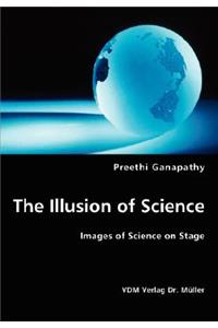 The Illusion of Science