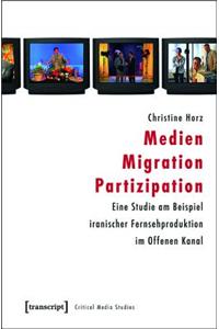 Medien - Migration - Partizipation