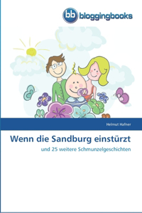 Wenn die Sandburg einstürzt
