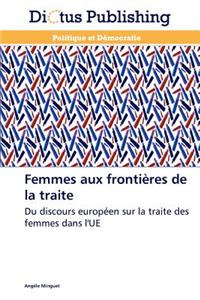 Femmes Aux Frontières de la Traite