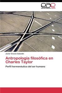 Antropología filosófica en Charles Taylor