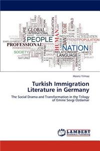 Turkish Immigration Literature in Germany