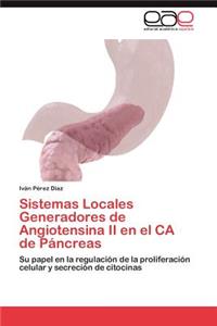 Sistemas Locales Generadores de Angiotensina II En El CA de Pancreas