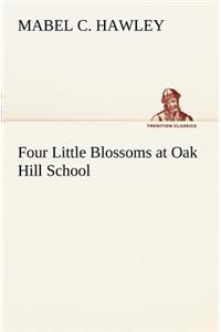 Four Little Blossoms at Oak Hill School