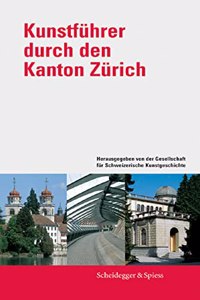 Kunstführer Durch Den Kanton Zürich