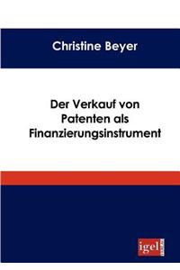 Verkauf von Patenten als Finanzierungsinstrument