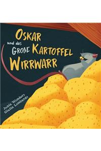 Oskar und das große Kartoffel Wirrwarr