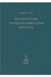 Geschichte Der Universitatbibliothek Munchen