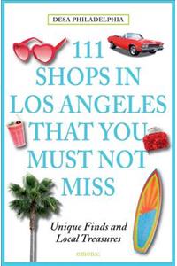111 Shops in Los Angeles That You Must Not Miss