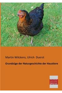 Grundzuge Der Naturgeschichte Der Haustiere