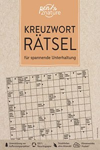 Kreuzwortratsel fur spannende Unterhaltung: pen2nature: 100 % Recyclingpapier - klimaneutrale Produktion - unterstutzt Aufforstungsprojekte (pen2nature books)