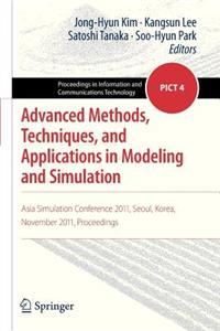 Advanced Methods, Techniques, and Applications in Modeling and Simulation