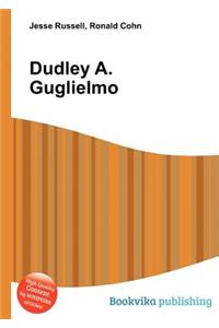 Dudley A. Guglielmo