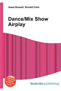 Dance/Mix Show Airplay