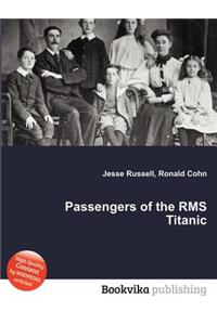 Passengers of the RMS Titanic