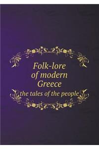 Folk-Lore of Modern Greece the Tales of the People