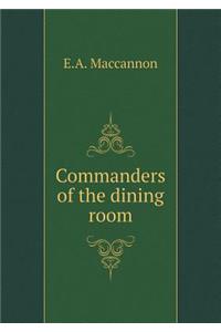 Commanders of the dining room