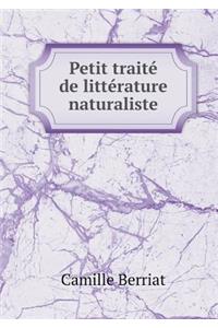 Petit Traité de Littérature Naturaliste