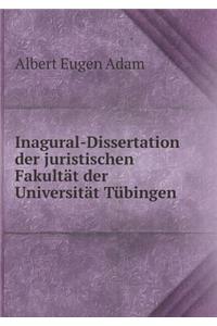 Inagural-Dissertation Der Juristischen Fakultät Der Universität Tübingen