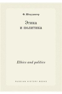 Ethics and Politics