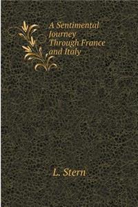 A Sentimental Journey Through France and Italy