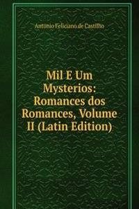 Mil E Um Mysterios: Romances dos Romances, Volume II (Latin Edition)