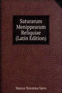 Saturarum Menippearum Reliquiae (Latin Edition)