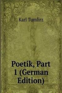 Poetik, Part 1 (German Edition)