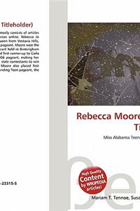 Rebecca Moore (Pageant Titleholder)