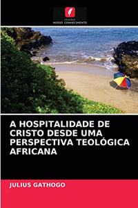 A Hospitalidade de Cristo Desde Uma Perspectiva Teológica Africana