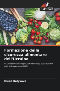 Formazione della sicurezza alimentare dell'Ucraina