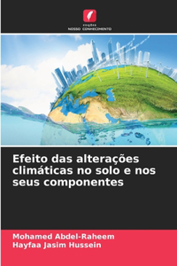 Efeito das alterações climáticas no solo e nos seus componentes