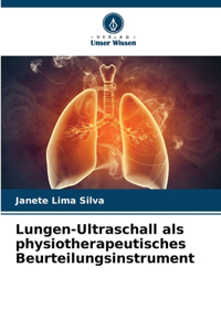Lungen-Ultraschall als physiotherapeutisches Beurteilungsinstrument
