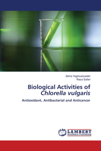 Biological Activities of Chlorella vulgaris