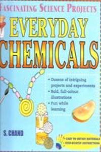 Fascinating Science Projects Everyday Chemical