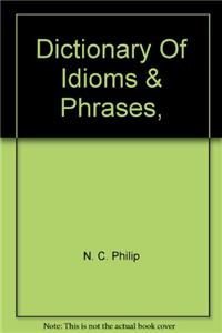 Dictionary Of Idioms & Phrases,